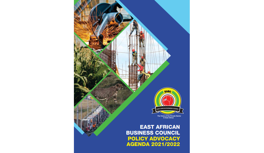 EAST AFRICAN BUSINESS COUNCIL POLICY ADVOCACY AGENDA 2021/2022