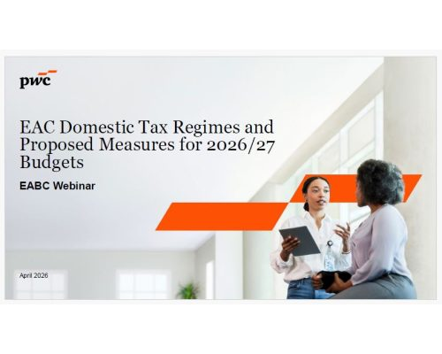 PwC Presentation – EAC Domestic Tax Regimes and Proposed Measures for 2026_27